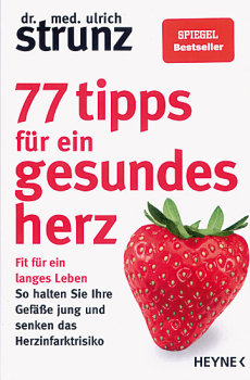 77 TIPPS FÜR EIN GESUNDES HERZ
